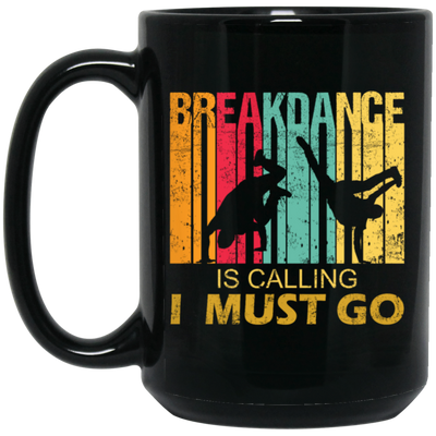 Breakdance Is Calling Funny Retro Vintage Gift