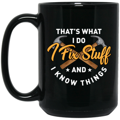 The Carpenter Gift, I Fix Stuff Funny Handyman, Craftsman Black Mug