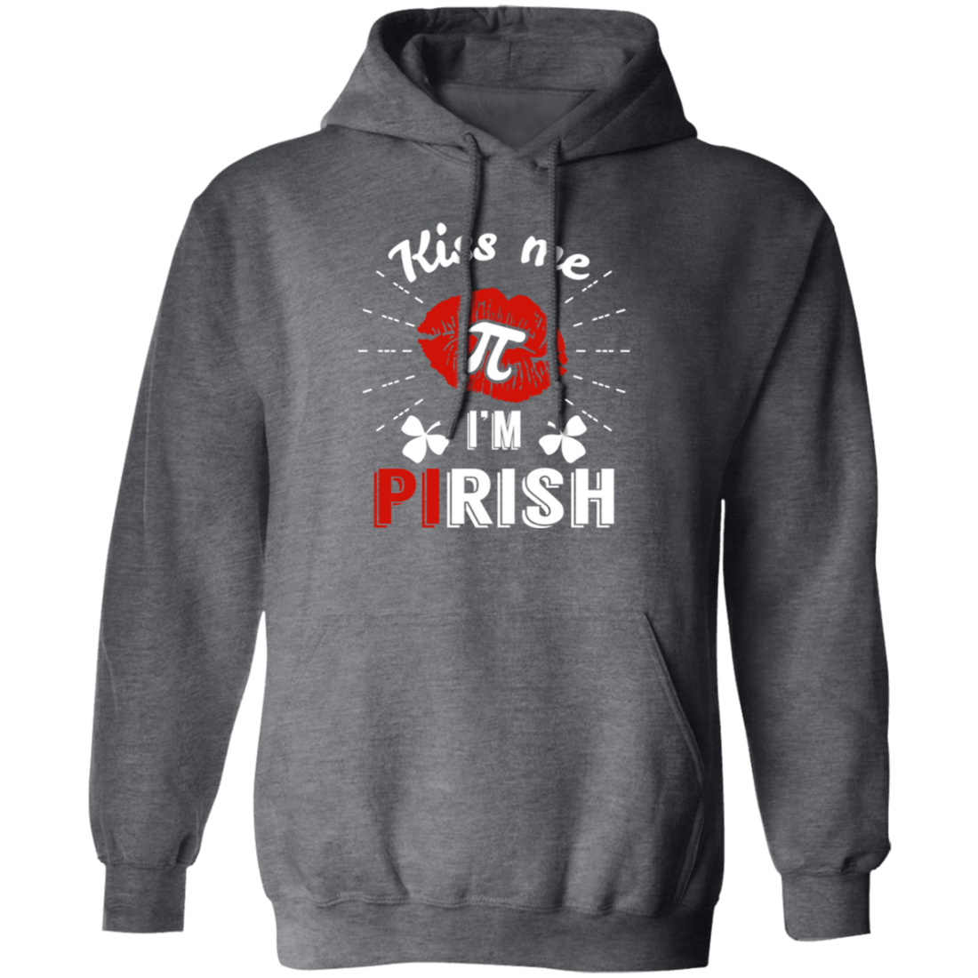 Kiss Me PI I Am Pirish, Irish Day Fun