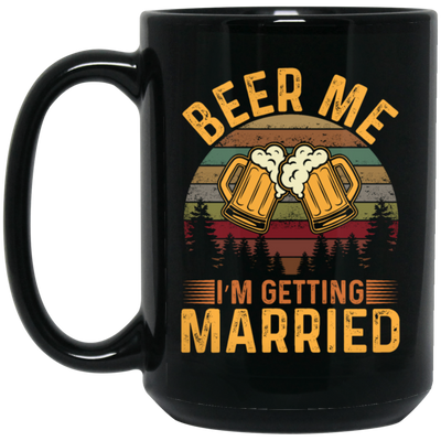 Get Married Gift, Beer Me I Am Getting Married, Retro Style