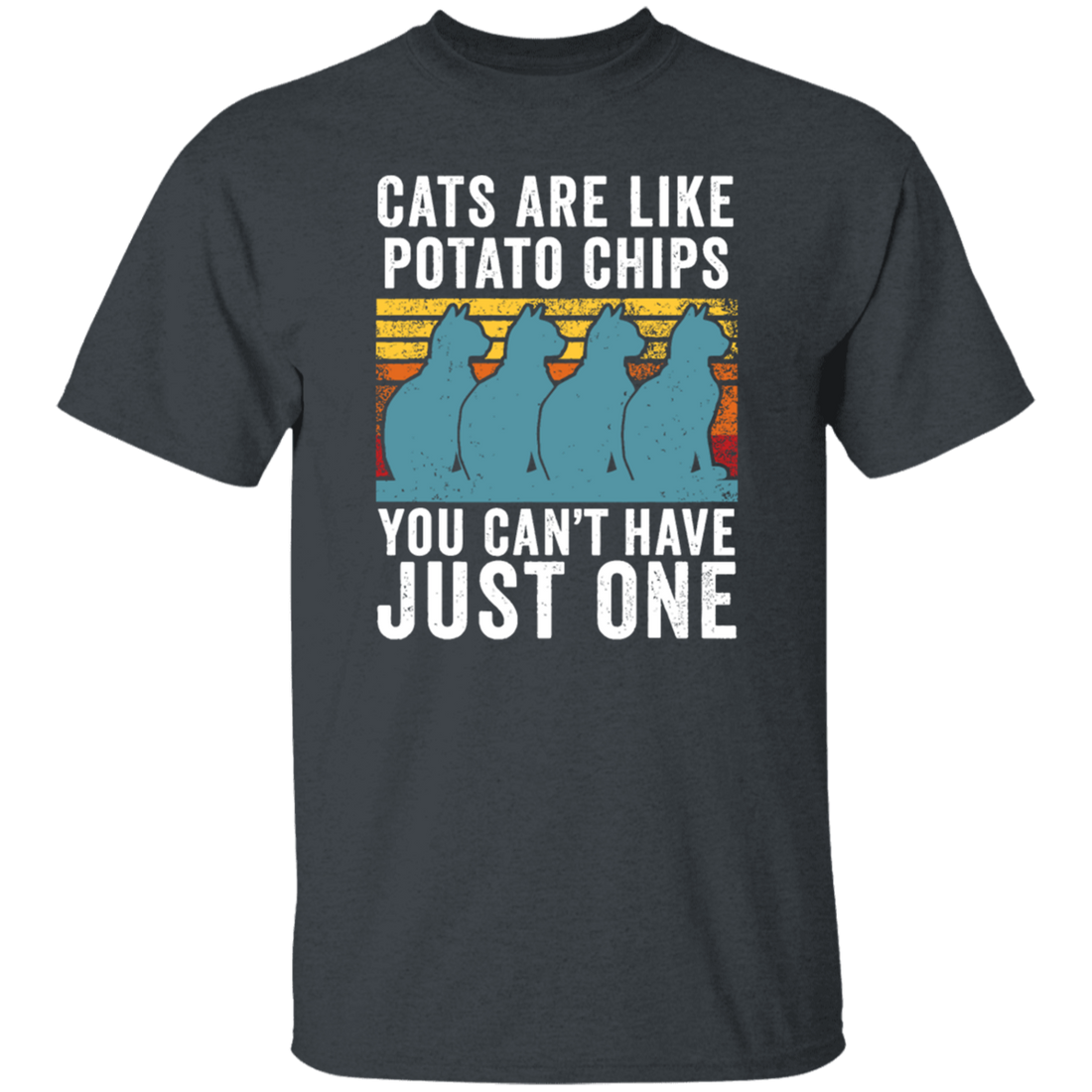 Cats Are Like Potato Chips, You Cannot Have Just One, Retro Cat Lover Unisex T-Shirt