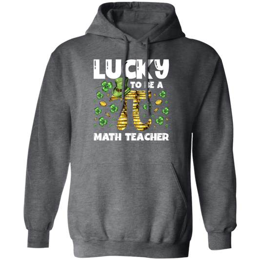 Love Patrick Gift, Lucky To Be A Math Teacher, Pi Love Gift