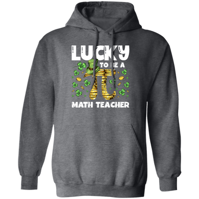 Love Patrick Gift, Lucky To Be A Math Teacher, Pi Love Gift