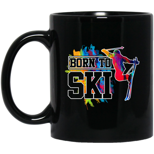 Design For Skier Born To Ski Colorful Ski Gift Birthday New Year Day Black Mug