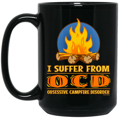 I Suffer From OCD Obsesive Campfire Disorder Funny Gift Black Mug