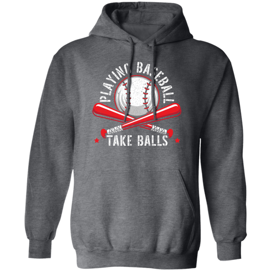 Baseball Teams, Playing Baseball, Take Balls, love Ball, Ball Sport, Playing Sport Pullover Hoodie