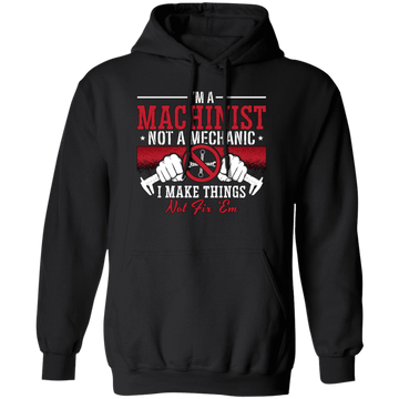 I Am A Machinist Not A Mechanic, I Make Things Not Fix Them