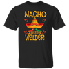 Nacho For Welder, Nacho Average Welder Selding Lover