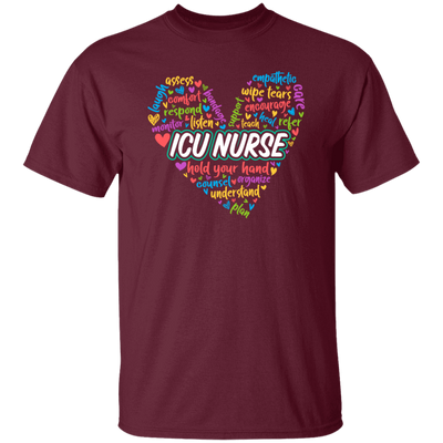 ICU Nurse, Nurse In My Heart, Hold Your Hand, Caregiver Gift, Colorful Nurse Unisex T-Shirt