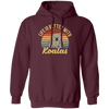 Cute Koalas Retro Life Is Better With Koalas Best For Gift Pullover Hoodie