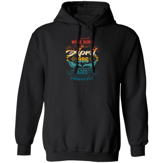 Birthday Vintage Legends Were Born In April 1986 Pullover Hoodie