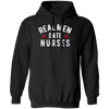 Real Men Date Nurse Nurse Funny Gift Pullover Hoodie