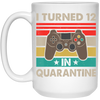 I Turned 12 In Quarantine Vintage 12th Birthday White Mug