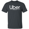 Uber Gift, Uber Driver, Uber Design, Gift For Uber Driver LYP02 Unisex T-Shirt