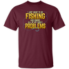 I Just Want To Go Fishing And Ignore All Of My Adult Problems