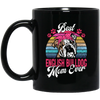 Cute Bulldog Gift, Funny Bulldog, Best English Bulldog Mom Ever, Love Dog Retro Black Mug