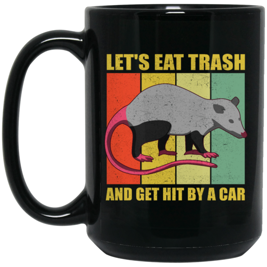 Retro Opossum Let's Eat Trash Black Mug