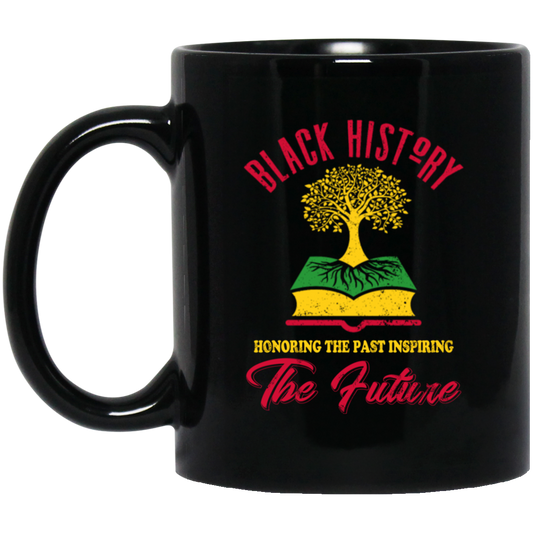 Honoring The Past Inspiring The Future Black