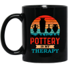 Love Pottery Gift Pottery Is My Therapy Pottery Lover Gift