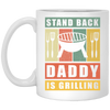 Stand Back Daddy Is Grilling, BBQ Grill Dad Gift