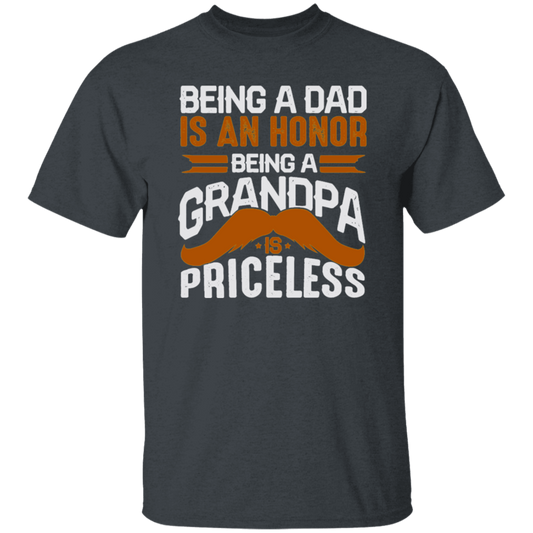 Grandpa And Daddy, Grandfather Gift, Being A Dad Is An Honor Unisex T-Shirt