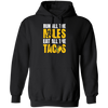 Tacos Gift, Run All The Miles Eat All The Tacos Lover, Retro Tacos, Best Tacos Lover Pullover Hoodie