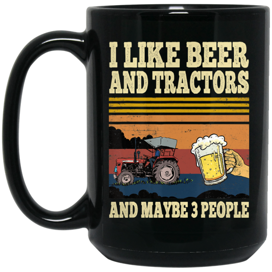 I Like Beer Tractors and Maybe 3 People Funny farmer