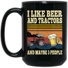 I Like Beer Tractors and Maybe 3 People Funny farmer