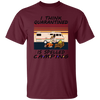 I Think Quarantined Is Spelled Camping Unisex T-Shirt