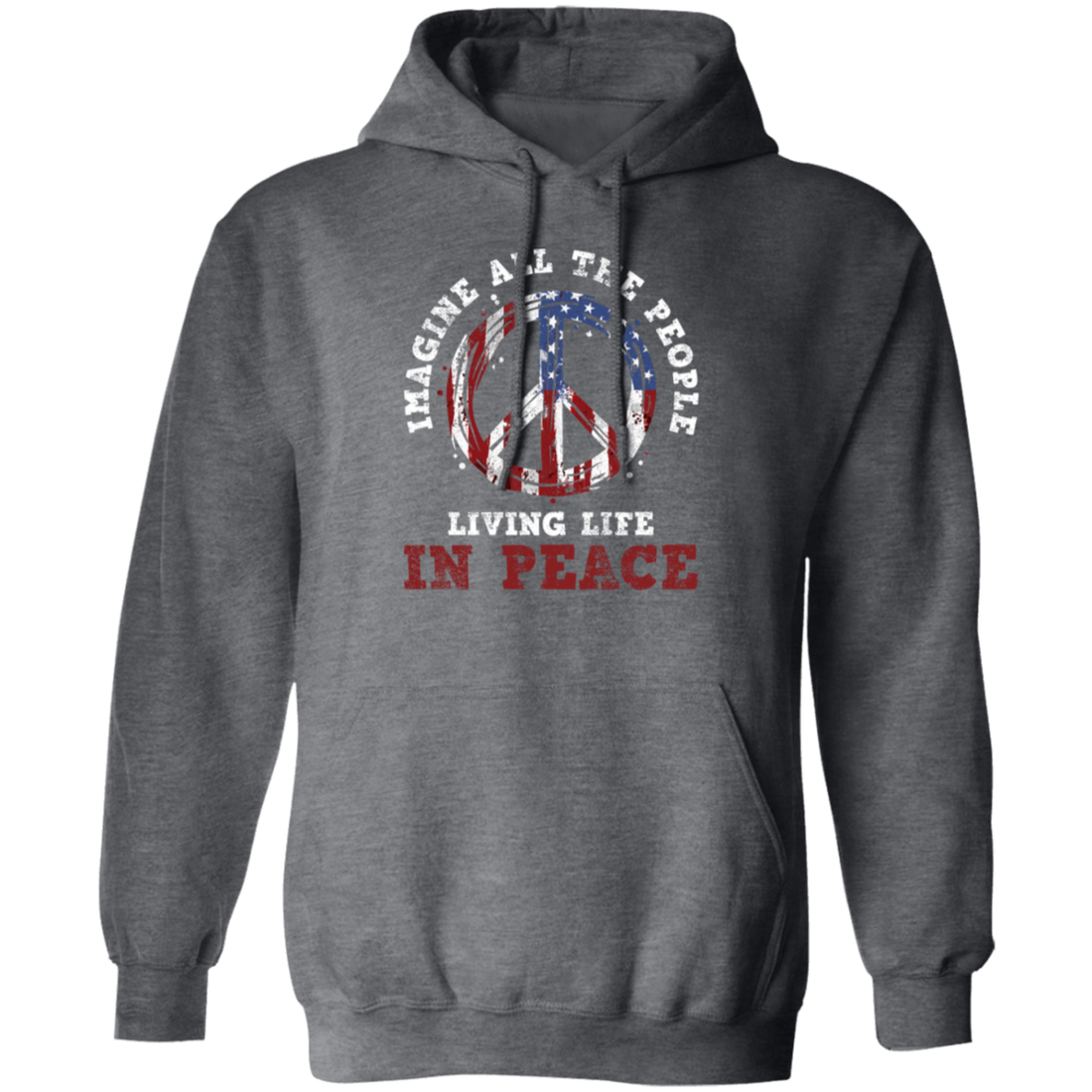 American Flag, Imagine All The People Living Life In Peace, Retro Peace Pullover Hoodie