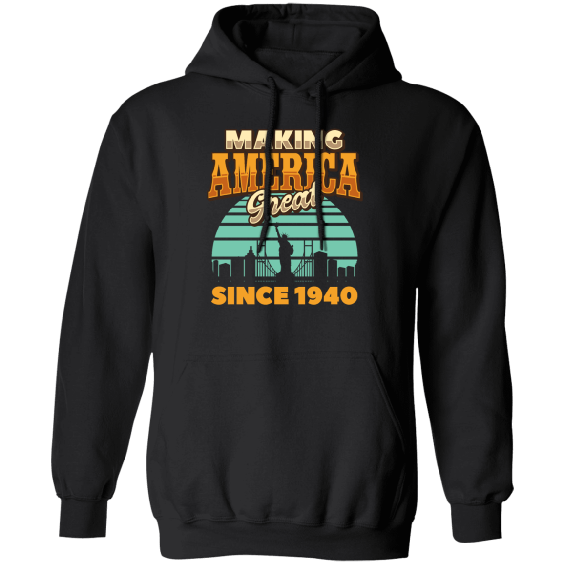 Retro Making America Great Since 1940 Birthday Gift Pullover Hoodie