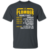 My Job Is Plumber, Plumber Lover Gift, Hourly Rate For Plumber, Best Job Unisex T-Shirt