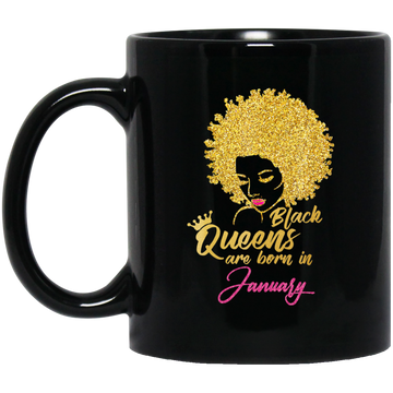 Black Queens Are Born In January Birthday for Women Black Mug