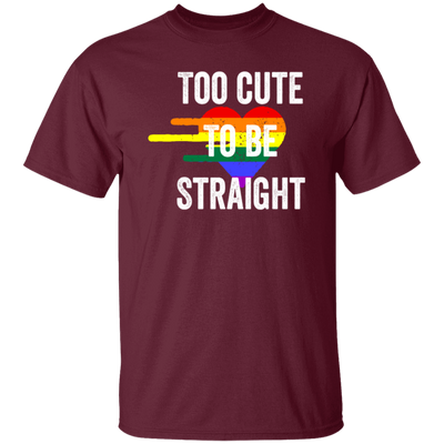 Too Cute to be Straight Tee LGBT Gay Pride Unisex T-Shirt