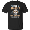 Love Dog Grommer, Because Dog Owners, Retro Viantage Love Dog Unisex T-Shirt