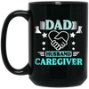 Nurse Gift, Geriatric Nurse, Dad Gift, Husband Caregiver, Love Caregiver Black Mug