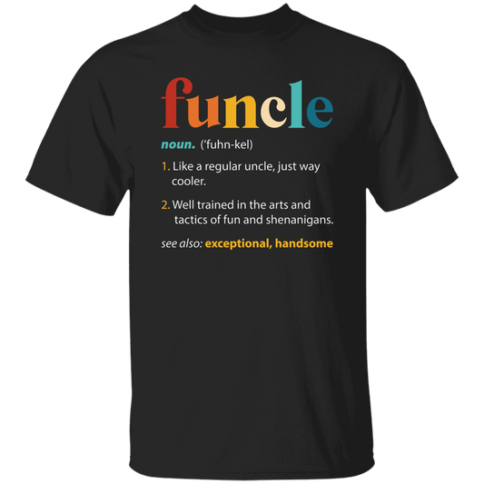 Funcle Meaning, Love Funcle, My Best Funcle Ever, Retro Funcle, Funcle Vintage Unisex T-Shirt