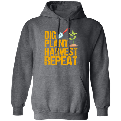 Dig Plant Harvest Repeat, Funny Gardening Lover