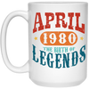 April 1980 Birth of Legend Birthday Gift Happy Lover Funny White Mug