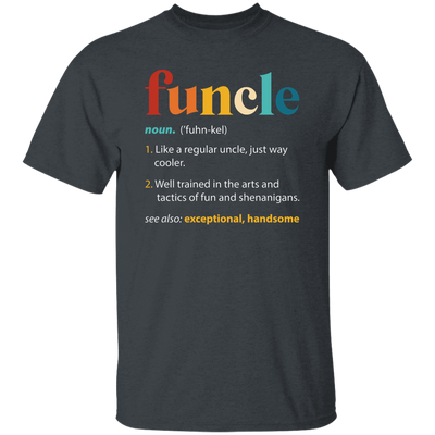 Funcle Meaning, Love Funcle, My Best Funcle Ever, Retro Funcle, Funcle Vintage Unisex T-Shirt