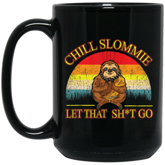 Funny Sloth, Sloth Buddha, Zen Meditation, Retro Chill Slommie Gift, Best Sloth Black Mug