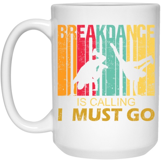 Breakdance Is Calling Funny Retro Vintage Gift