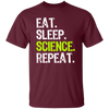 Eat Sleep Science Repeat, Science Gift