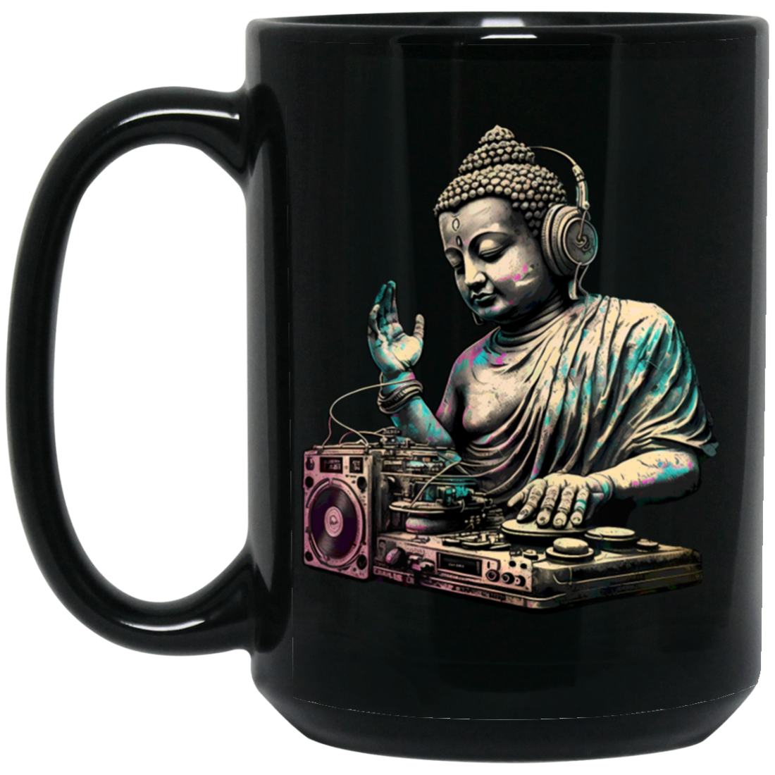 Buddha Gift, Best Buddha, Buddha Do DJ, Buddha Is A DJ, Buddha Lover, Love Music Black Mug