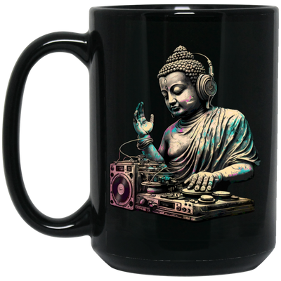 Buddha Gift, Best Buddha, Buddha Do DJ, Buddha Is A DJ, Buddha Lover, Love Music Black Mug