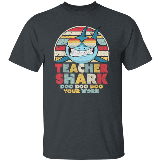 Teacher Shark Doo Doo Doo Your Work, Retro Teacher Shark Unisex T-Shirt