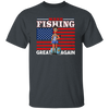 Make Fishing Great Again, American Flag, American Fisher Unisex T-Shirt