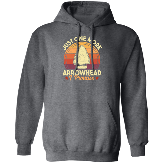 Funny Arrowhead, Just One More Arrowhead, I Promise That, Retro Arrowhead Pullover Hoodie