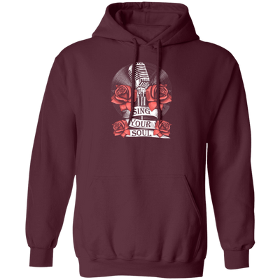 Sing Your Song, Roses Design, Love Rose Love Sing, Best Song Best Life Pullover Hoodie