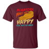 Alligators Reptile Happiness Alligators Make Me Happy Unisex T-Shirt